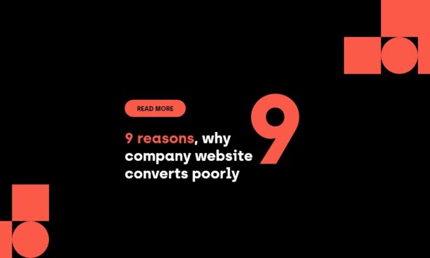 9 reasons why a company website converts poorly