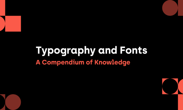 Typography and Fonts: A Compendium of Knowledge